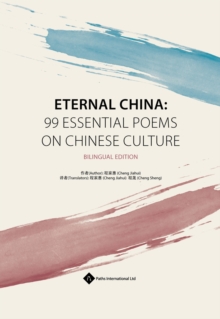 Image for Eternal China  : 99 essential poems on Chinese culture