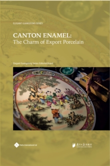 Image for Canton enamel  : the charm of export porcelain