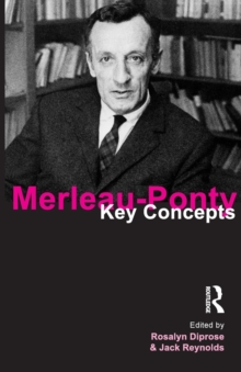 Merleau-Ponty: Key Concepts