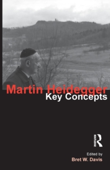 Martin Heidegger: Key Concepts