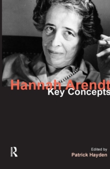 Hannah Arendt: Key Concepts