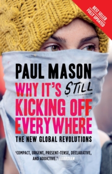 Image for Why it's still kicking off everywhere  : the new global revolutions