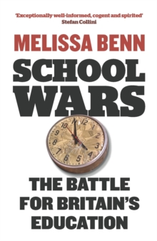 School Wars: The Battle for Britain’s Education