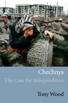 Image for Chechnya  : the case for independence