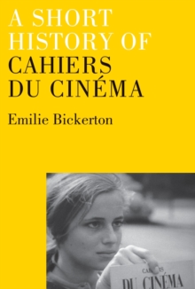 Short History of Cahiers du Cinema