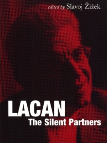 Lacan: The Silent Partners