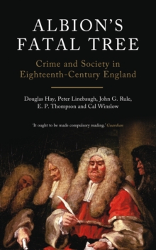 Image for Albion's fatal tree  : crime and society in eighteenth-century England