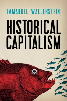 Image for Historical capitalism  : with, Capitalist civilization