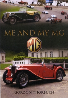 Image for Me and My MG: Stories from MG Owners Around the World