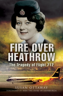 Image for Fire Over Heathrow: The Tragedy of Flight 712