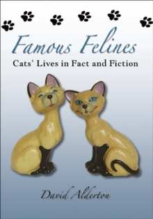 Image for Famous felines: cats' lives in fact and fiction
