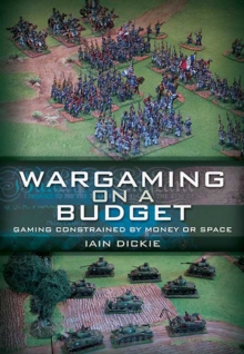 Image for Wargaming on a budget: gaming constrained by money or space