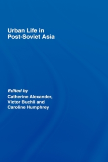 Image for Urban life in post-Soviet Central Asia