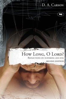 Image for How long, O Lord? : Reflections On Suffering And Evil