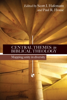 Central themes in Biblical theology