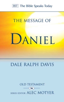 Image for The Message of Daniel : His Kingdom Cannot Fail