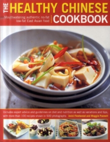Image for The healthy Chinese cookbook  : full flavour Far East food without the fat