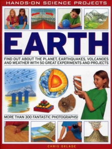 Image for Earth  : find out about the planet, earthquakes, volcanoes and weather with 50 great experiments and projects
