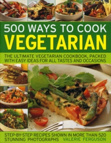 Image for 500 ways to cook vegetarian  : the ultimate vegetarian cookbook, packed with easy ideas for all tastes and occasions