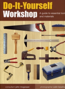 Image for Do-it-yourself workshop  : a guide to essential tools and materials