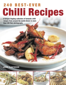 Image for 240 best-ever chilli recipes  : a tongue-tingling collection of fantastic chilli recipes from around the world shown in more than 245 fiery photographs