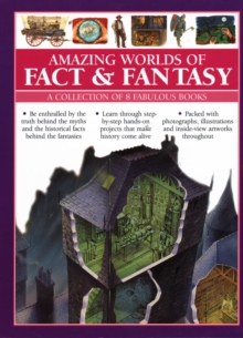 Image for Amazing Worlds of Fact & Fantasy: A Collection of 8 Fabulous Books : Be enthralled by the truth behind the myths and the historical facts behind the fantasies; learn through step-by-step hands-on proj