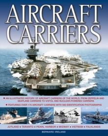 Image for Aircraft carriers  : an illustrated history of aircraft carriers of the world, from zeppelin and seaplane carriers to V/STOL and nuclear-powered carriers