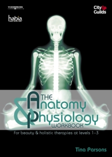 Image for The anatomy & physiology workbook  : for beauty & holistic therapies at levels 1-3
