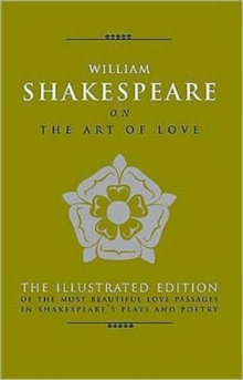 Image for Art of Love: The Most Elequent Love Passages in Shakespear's Plays a