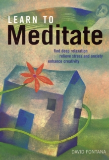 Image for Learn to meditate  : find deep relaxation, relieve stress and anxiety, enhance creativity.