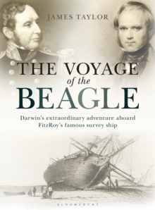 Image for Voyage of the Beagle: Darwin's Extraordinary Adventure Aboard FitzRoy's Famous Survey Ship