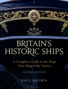 Image for Britain's historic ships  : a complete guide to the ships that shaped the nation