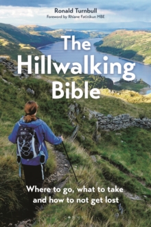 Image for The hillwalking bible  : where to go, what to take and how to not get lost