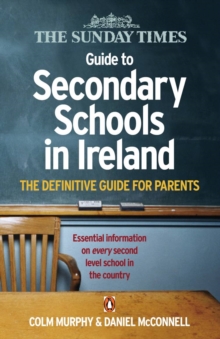 Image for The "Sunday Times" Guide to Secondary Schools in Ireland