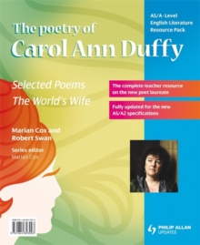 Image for AS/A-Level English Literature: The Poetry of Carol Ann Duffy Teacher Resource Pack : Selected Poems and The World's Wife