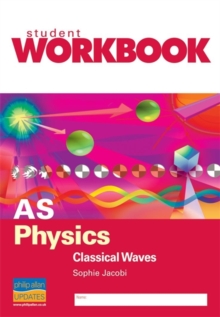 Image for AS Physics : Classical Waves