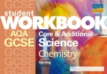 Image for GCSE AQA Core and Additional Science, Chemistry
