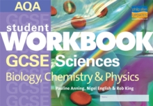 Image for AQA GCSE Sciences : Biology, Chemistry and Physics