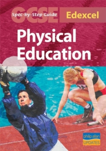 Image for Edexcel (A) GCSE Physical Education Spec by Step Guide