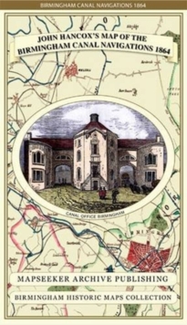 Image for John Hancox's Map of the Birmingham Canal Navigations 1864