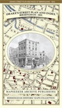 James Drake’s Street Plan and Index of Birmingham 1832