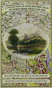 Derbyshire 1610 – 1836 – Fold Up Map that features a collection of Four Historic Maps, John Speed’s County Map 1611, Johan Blaeu’s County Map of 1648, Thomas Moules County Map of 1836 and Cole and Roper’s Plan of the City of Derby 1806. The map’s also features early views of Barlborough Hall, Doveridge House, Chatsworth House and Tissington Hall.