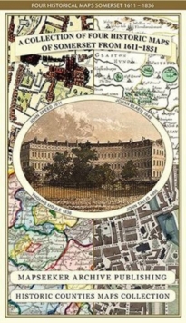 Somersetshire 1611 – 1836 – Fold Up Map that features a collection of Four Historic Maps, John Speed’s County Map 1611, Johan Blaeu’s County Map of 1648, Thomas Moules County Map of 1836 and a Plan of the City of Bath from 1851 by John Tallis. The maps feature a number of vignette views from the period.