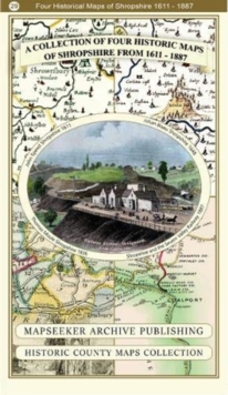 A Shropshire 1611 – 1836 – Fold Up Map that features a collection of Four Historic Maps, John Speed’s County Map 1611, Johan Blaeu’s County Map of 1648, Thomas Moules County Map of 1836 and a Map of the Severn Valley Railway in 1887.The maps also feature a number of early views across Shropshire including the famous Ironbridge over the Severn and the Severn at Bridgnorth.