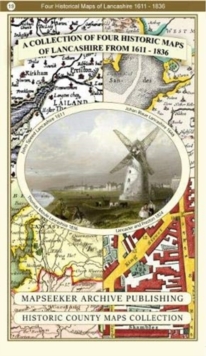 A Lancashire 1611 – 1836 – Fold Up Map that features a collection of Four Historic Maps, John Speed’s County Map 1611, Johan Blaeu’s County Map of 1648, Thomas Moules County Map of 1836 and a Plan of Lancaster and Preston from 1824. The maps also feature early Victorian views around Liverpool as well as Manchester and Blackpool.