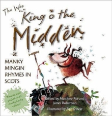 Image for The wee king o the midden  : manky mingin rhymes in Scots