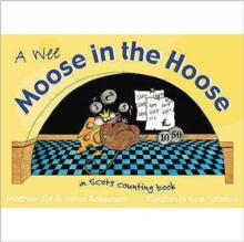 Image for A wee moose in the hoose  : a Scots counting book