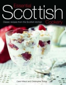 Image for Essential Scottish cookery  : classic recipes from the Scottish kitchen