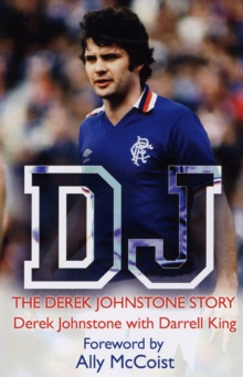 Image for DJ  : the Derek Johnstone story