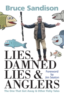 Image for Lies, Damned Lies and Anglers